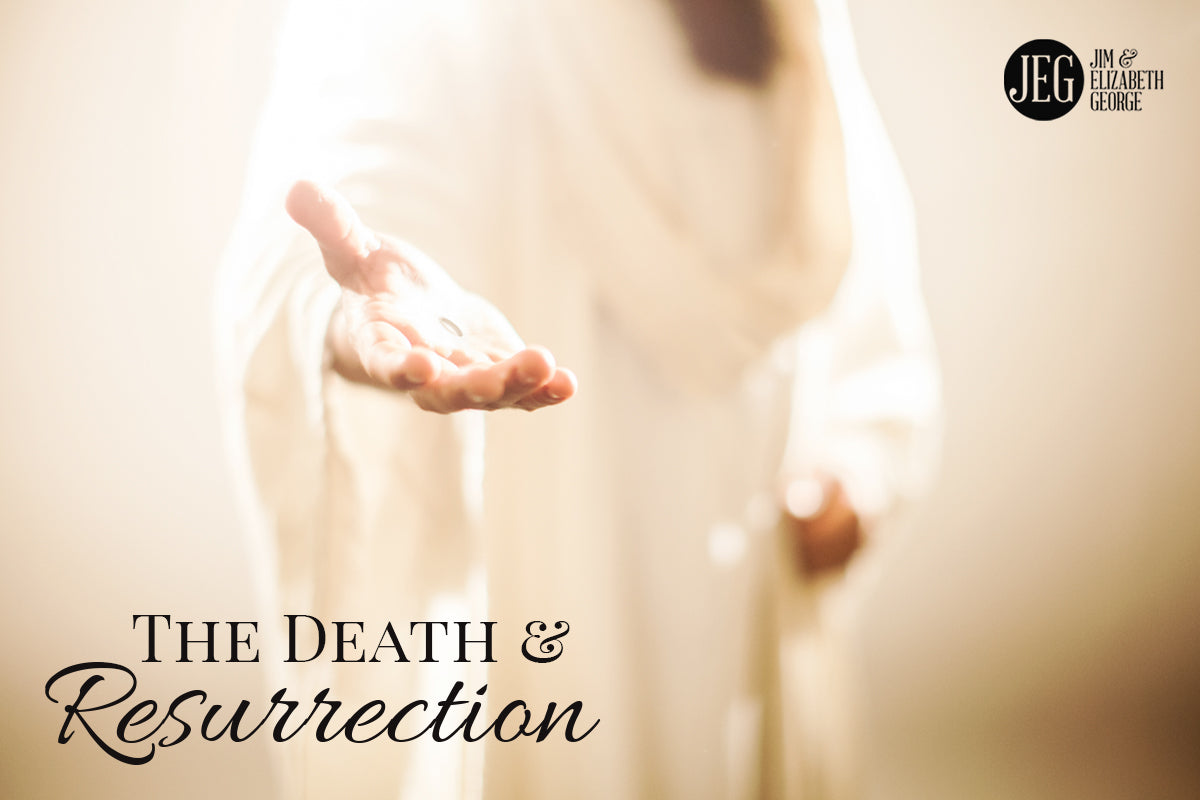 The Death and Resurrection of Christ