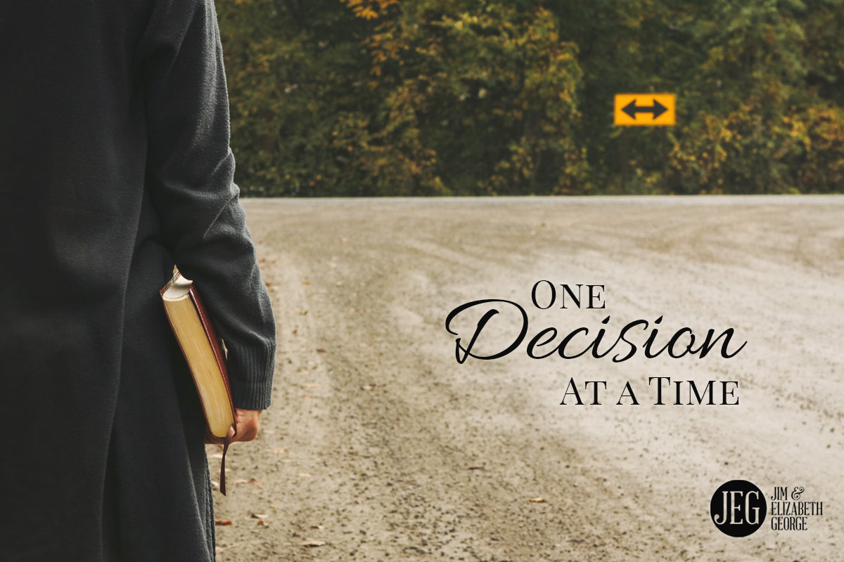 One Decision at a Time by Elizabeth George