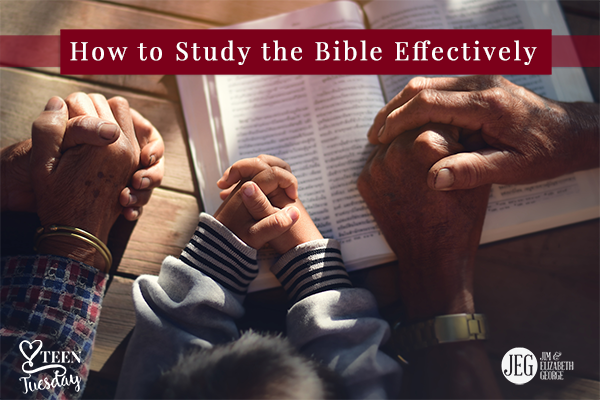 How to Study the Bible Effectively - Elizabeth George