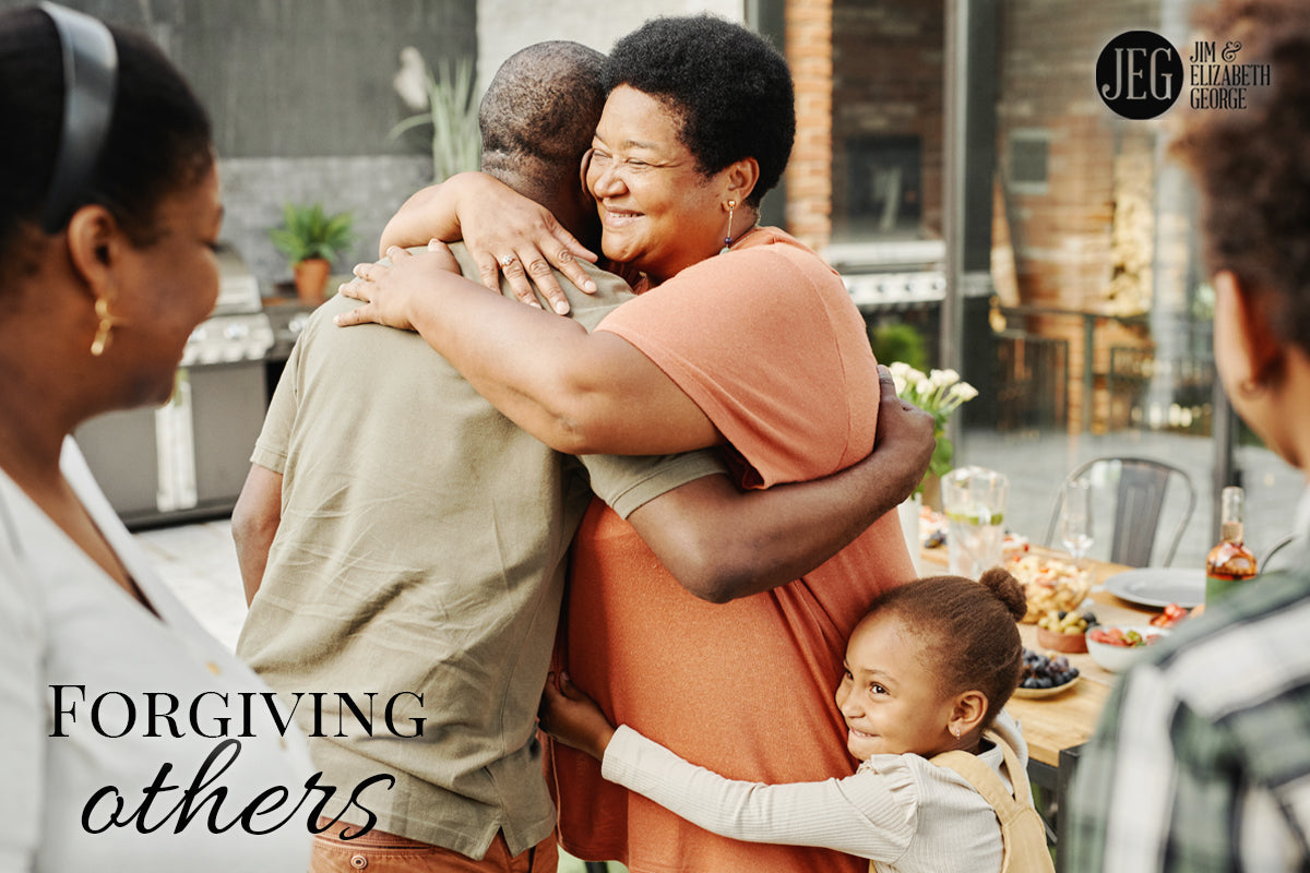 Forgiving Others by Elizabeth and Jim George