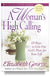 A Woman's High Calling: 10 Ways to Live Out God's Plan for Your Life by Elizabeth George
