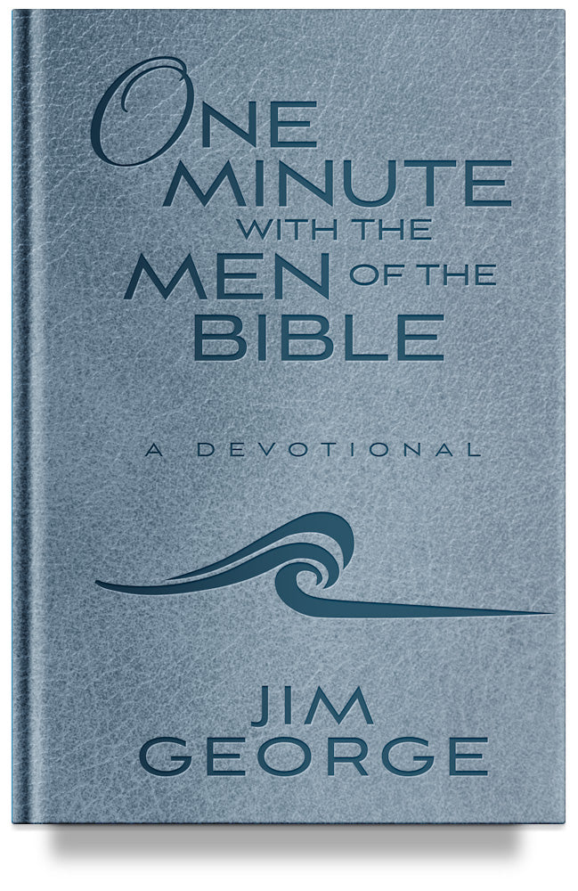 One Minute with the Men of the Bible by Jim George