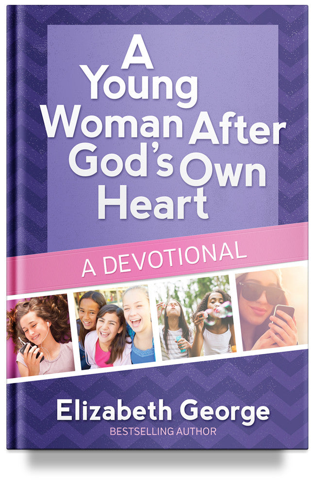 A Young Woman After God&#39;s Own Heart by Elizabeth George, Christian book for young girls