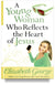 A Young Woman Who Reflects the Heart of Jesus By Elizabeth George