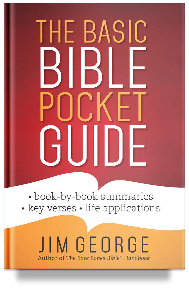 The Basic Bible Pocket Guide by Jim George