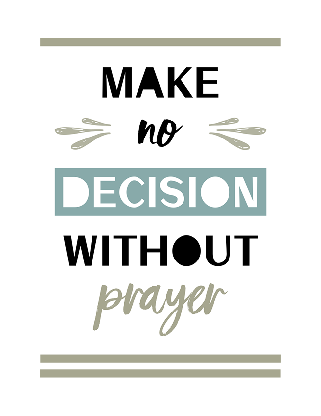 Make No Decision Without Prayer (Printable)
