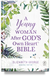 A Young Woman After God's Own Heart Bible
