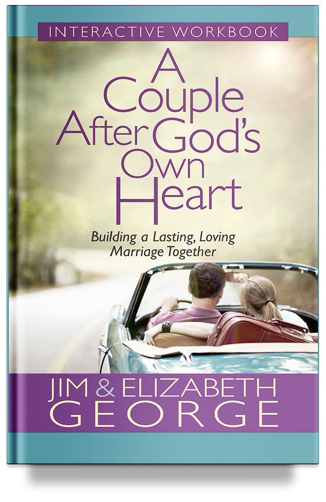 A Couple After God&#39;s Own Heart Workbook by Jim and Elizabeth George