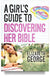 A Girl's Guide to Discovering Her Bible by Elizabeth George