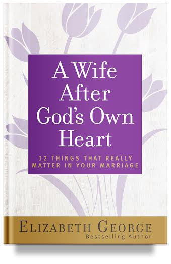 How to Be a better wife, Elizabeth George