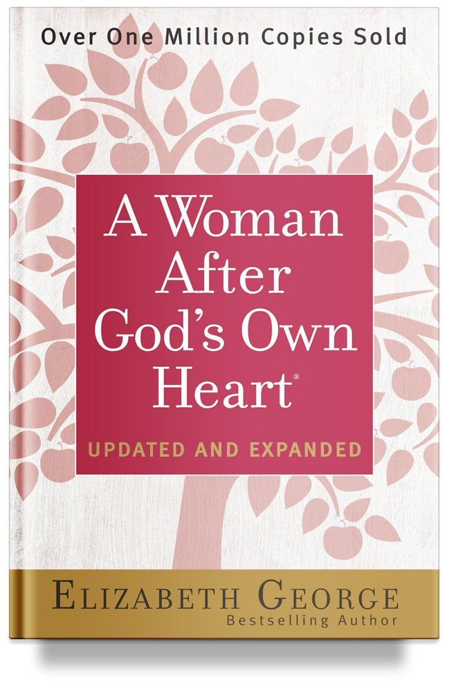 A Woman After God's Own Heart by Elizabeth George, Christian books for women