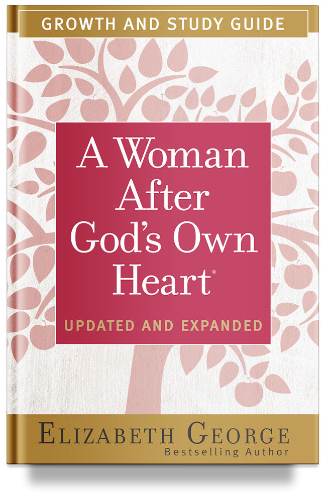 A Woman After God's Own Heart Growth and Study Guide by Elizabeth George, book for women's bible study