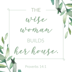 The Wise Woman Builds Her House (Printable)