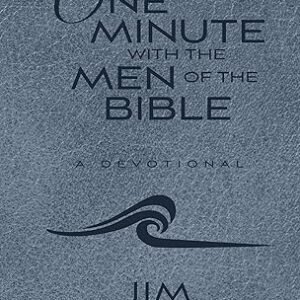 One Minute with the Men of the Bible by Jim George (Milano)