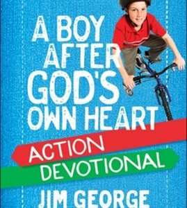 A Boy After God's Own Heart Action Devotional by Jim George
