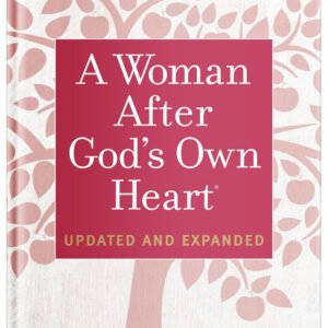 A Woman After God's Own Heart by Elizabeth George