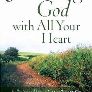 Book cover: 'Following God with All Your Heart' by Elizabeth George; green script over a countryside path lined with flowers, blue sky.